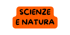 SCIENZE E NATURA